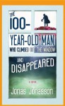 The 100-Year-Old Man Who Climbed Out the Window and Disappeared - Jonas Jonasson