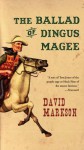 The Ballad Of Dingus Magee - David Markson