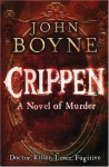 Crippen: A Novel of Murder - John Boyne