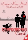 Confounding Cupid - Susan Mac Nicol