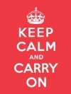 Keep Calm and Carry On - Andrews McMeel Publishing