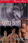 Alpha Born - Stormy Glenn