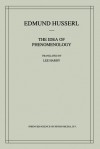 The Idea of Phenomenology - Edmund Husserl, Lee Hardy