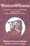 WomanWitness: A Feminist Lectionary and Psalter Women of the Hebrew Scriptures: Part 2 - Miriam Therese Winter, Meinrad Craighead