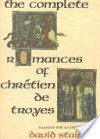 The Complete Romances of Chritien de Troyes - Chrétien de Troyes