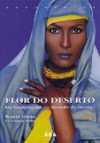 Flor do Deserto - Waris Dirie, Cathleen Miller, Tomás Vaz da Silva