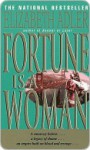 Fortune Is a Woman - Elizabeth Adler