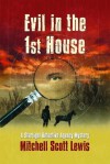 Evil in the 1st House: A Starlight Detective Agency Mystery (Starlight Detective Agency #3) - Mitchell Scott Lewis