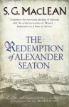 The Redemption of Alexander Seaton - S.G. MacLean