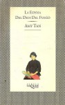 Esposa del Dios del Fuego - Fabula - - Amy Tan