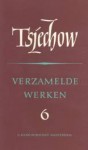 Verzamelde werken 6 - Toneel - Anton Chekhov, Charles B. Timmer