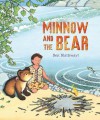 Minnow and the Bear - Benedict Blathwayt