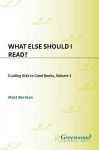 What Else Should I Read?: Guiding Kids to Good Books - Matthew Berman