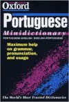 The Oxford Portuguese Minidictionary - Lia Raitt, John Whitlam