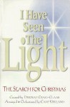 I Have Seen the Light: The Search for Christmas-Satb - Deborah Craig-Claar, Camp Kirkland