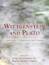 Wittgenstein and Plato: Connections, Comparisons and Contrasts - Luigi Perissinotto