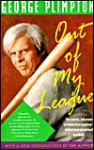 Out of My League - George Plimpton