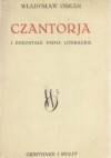 Czantoria i pozostałe pisma literackie - Władysław Orkan