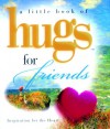 Hugs for Friends (Little Book of Hugs) - Howard Publishing Company, Ariel Books