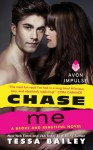 Chase Me - Tessa Bailey