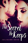 The Secret He Keeps - Julieann Dove