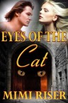 Eyes of the Cat - Mimi Riser