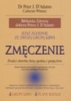 Jedz zgodnie ze swoją grupą krwi. Zmęczenie - Catherine Whitney, D'Adamo Peter