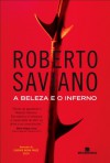 A Beleza e o Inferno - Roberto Saviano, Karina Jannini