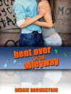 BENT OVER IN AN ALLEYWAY BY A STRANGER (A First Anal Sex Experience With A Stranger erotica story) - Debbie Brownstone