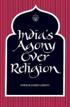 India's Agony Over Religion - Gerald James Larson