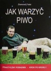 Jak warzyć piwo - Ziemowit Fałat