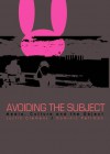 Avoiding the Subject: Media, Culture and the Object - Justin Clemens, Dominic Pettman