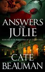 Answers For Julie: Book Nine In The Bodyguards Of L.A. County Series - Cate Beauman