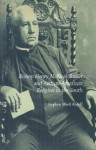 Bishop Henry McNeal Turner and African-American Religion in the South - Stephen W. Angell