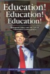 Education! Education! Education! - Patricia Erskine-Hill, Stephen Prickett