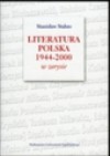 Literatura polska 1944-2000 w zarysie - Stanisław Stabro