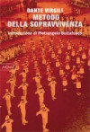 Metodo della sopravvivenza - Dante Virgili, Pietrangelo Buttafuoco