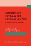 Reflections on Language and Language Learning: In Honour of Arthur Van Essen - Marcel Bax