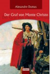 Der Graf Von Monte Christo - Alexandre Dumas