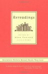 Rereadings: Seventeen writers revisit books they love - Anne Fadiman
