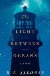 The Light Between Oceans: A Novel - M.L. Stedman