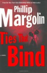 Ties That Bind - Phillip Margolin