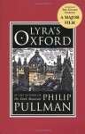 Lyra's Oxford (His Dark Materials, #3.5) - Philip Pullman, John Lawrence