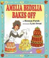 Amelia Bedelia Bakes Off (nook kids ) - Herman Parish, Lynn Sweat