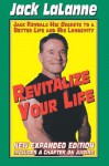 Revitalize Your Life - Jack LaLanne