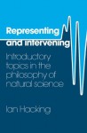 Representing and Intervening - Ian Hacking