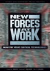 New Forces at Work: Industry Views Critical Technologies - Steven W. Popper