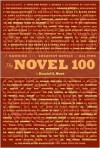 Novel 100: A Ranking of the Greatest Novels of All Time - Daniel S. Burt