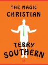 The Magic Christian - Terry Southern