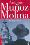 Beltenebros - Antonio Muñoz Molina